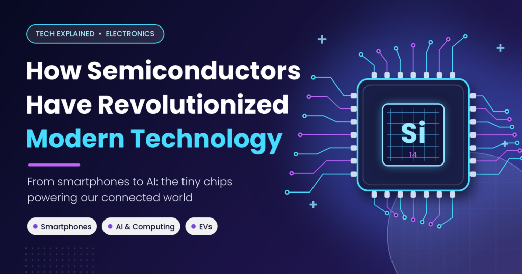how-semiconductors-revolutionized-technology