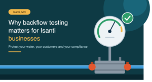 Why Backflow Testing Matters for Isanti Businesses 4 Why Backflow Testing Matters for Isanti Businesses